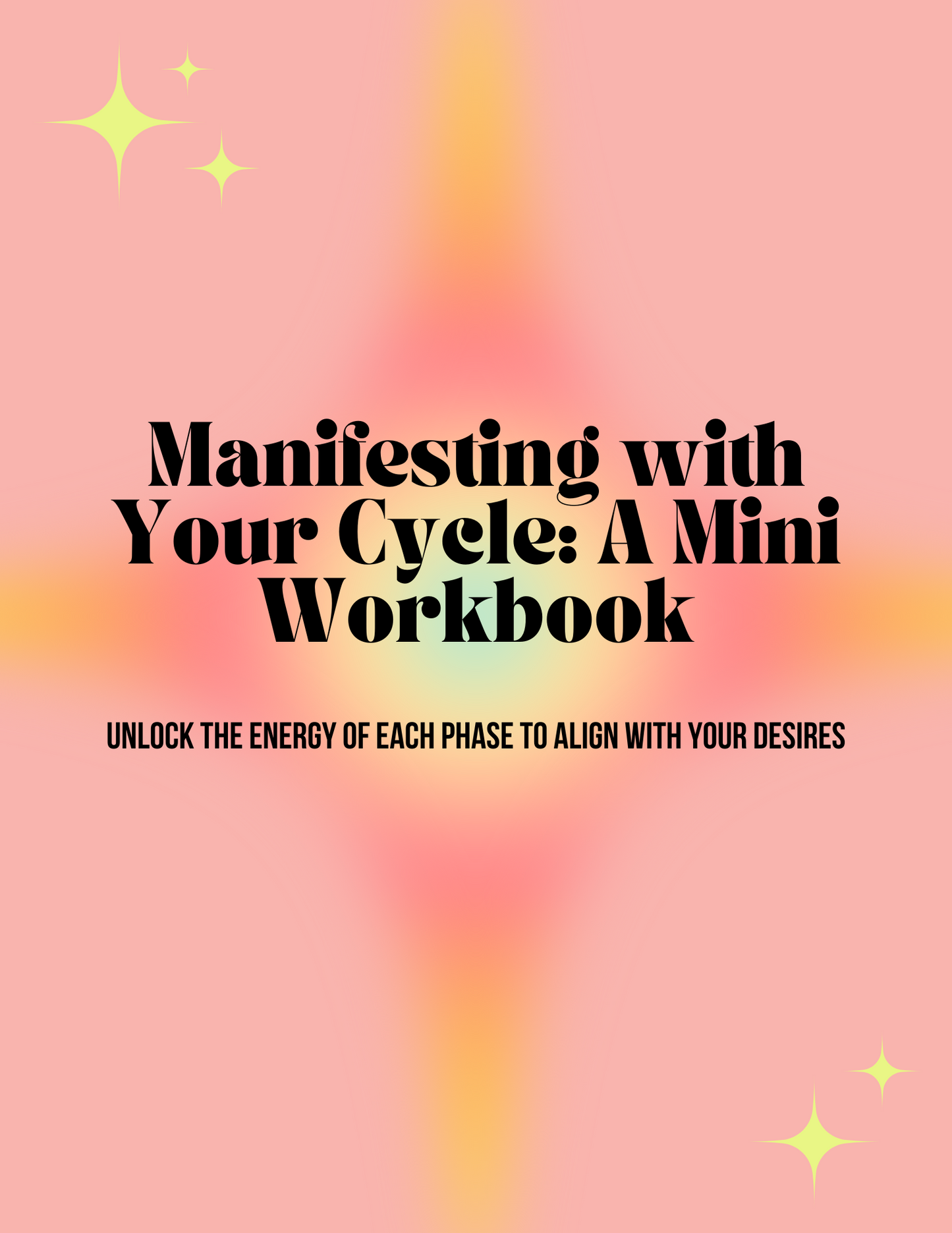 MANIFESTING WITH THE MENSTRUAL CYCLE MINI WORKBOOK