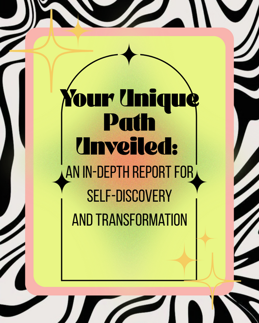Your Unique Path Unveiled: An In-Depth Report For Self-Discovery & Transformation